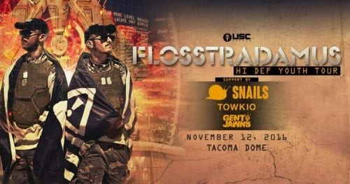 Flosstradamus w/ Snails Gens & Jawns & Towkio in Tacoma