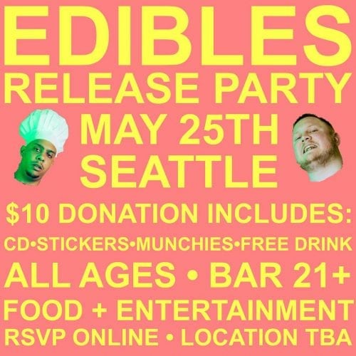 EDIBLES release party