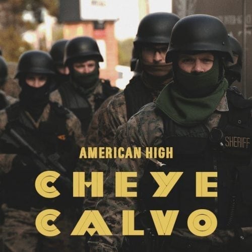 American High Releases Politically Charged Music Video "Cheye Calvo"