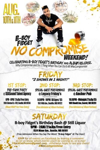 8/18 B-Boy Fidget "No Compromises" Album Release At Dynasty Room!