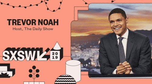 Comedy Central At SXSW 2019—Trevor Noah, Broad City, And More!