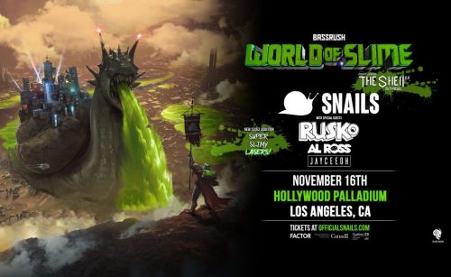 The Hollywood Palladium Will Never Be The Same Thanks To SNAILS' World Of Slime Tour (Ft. Rusko, Al Ross, + Jayceeoh)