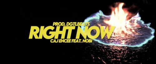 Caj Encee "Right Now"