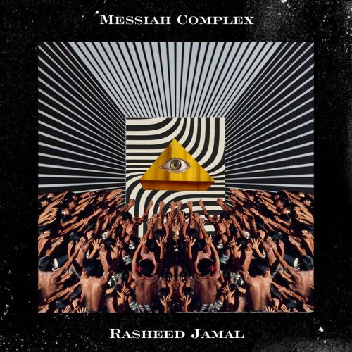 Catch Up On Rasheed Jamal's 'Messiah Complex' While You're Practicing Social Distancing