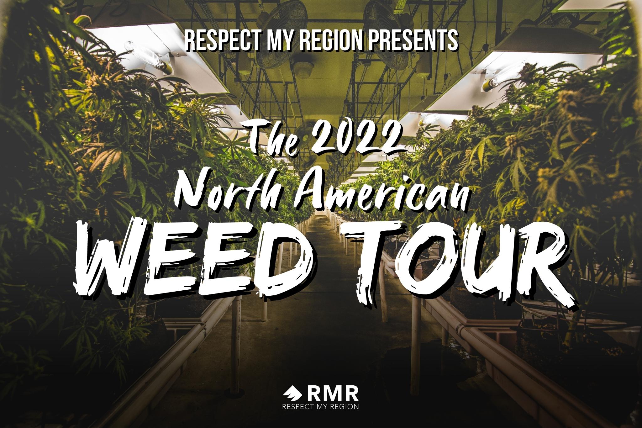 Respect My Region Launches the 2nd Annual North American Weed Tour Highlighting Legal Cannabis in U.S., Canada, and Mexico