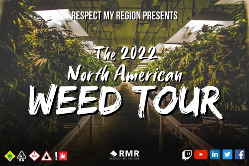 The Respect My Region 2022 North American Weed Tour