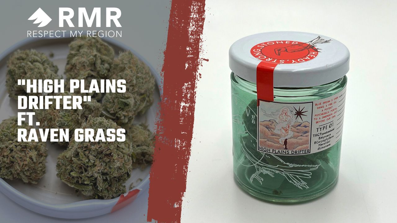 The High Plains Drifter Strain By Raven Grass Is The Perfect Blend Of Classic Cultivars