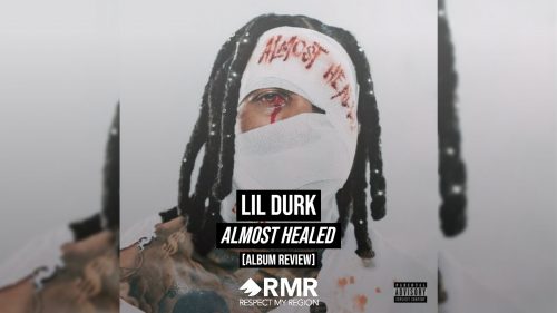 lil durk almost healed album review