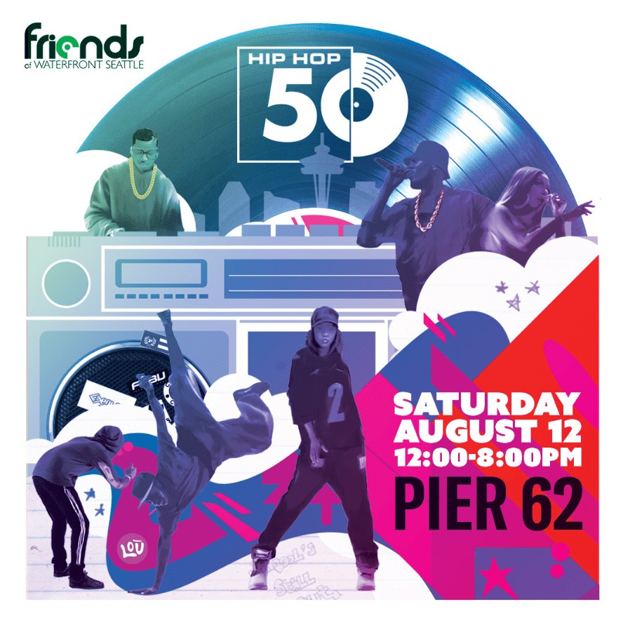 Word Around the Sound Hip Hop 50 will celebrate the culture on Saturday August 12 at Pier 62 in Seattle. 