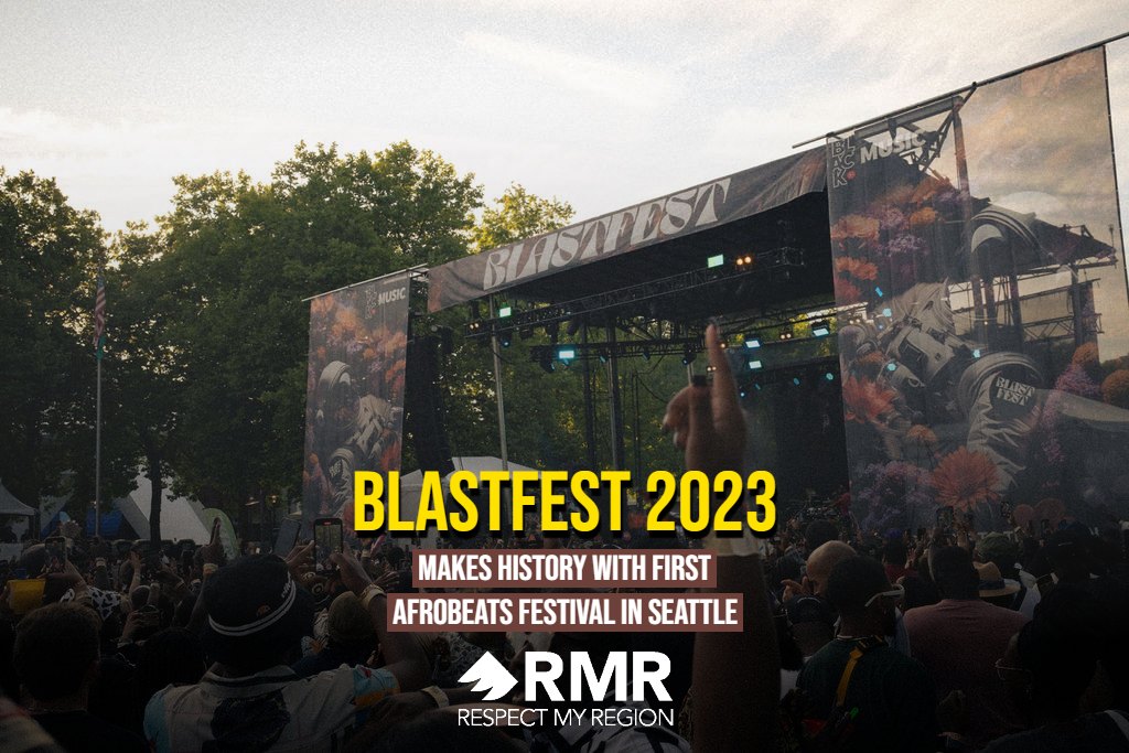 BLASTFEST 2023 Makes History with First Afrobeats Festival in Seattle