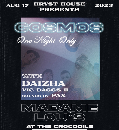 Word Around the Sound is Cosmos is reuniting for one night only at Madame Lou's on Thursday, August 17. 