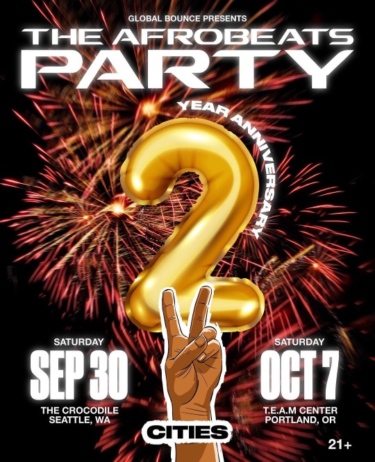 The Afrobeats Party 2-Year Anniversary celebration in Seattle and Portland.