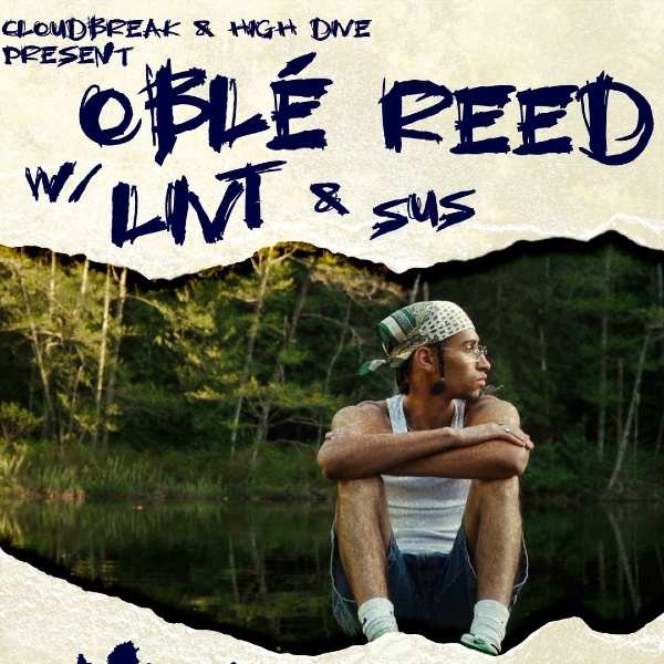 Word Around the Sound is... Oblé Reed is headling at the High Dive on November 22.