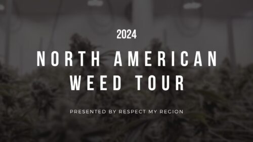 Respect My Region Launches Third Annual North American Weed Tour Searching For The Best ‘Legal’ Cannabis In The U.S., Mexico, And Canada 