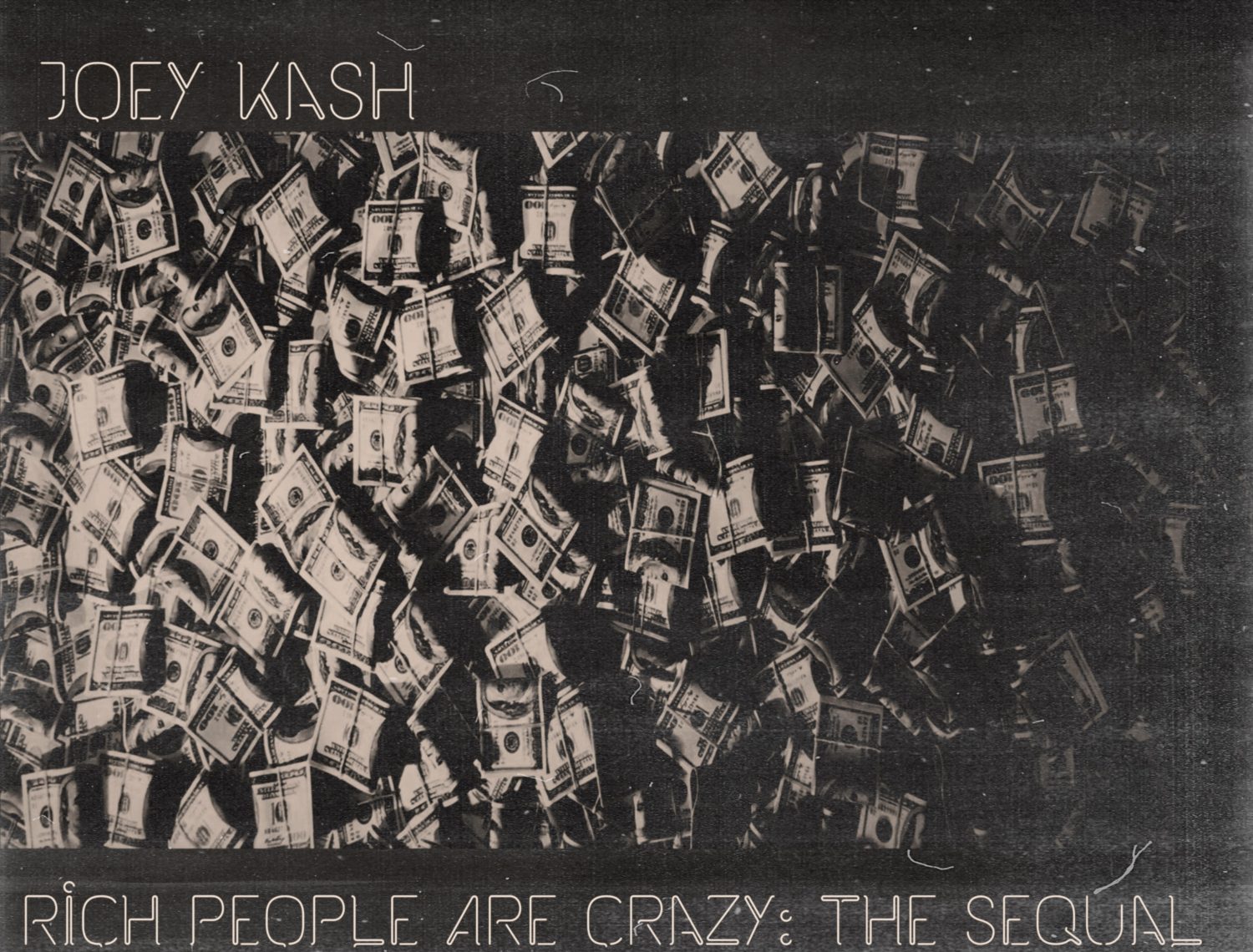 Joey Kash Dropping Rich People Are Crazy: The Sequal October 5th