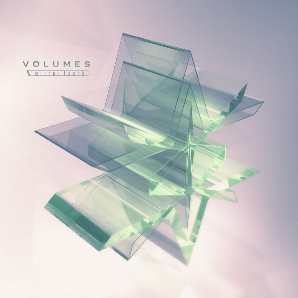 Volumes Announces New Album "Mirror Touch"