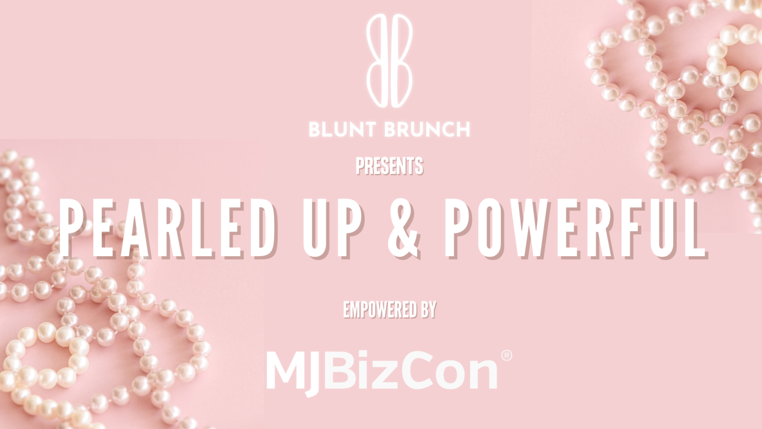 Blunt Brunch Nationals Returns to Las Vegas for Its 5th Year with Pearled Up and Powerful Energy During MJBizCon 2025