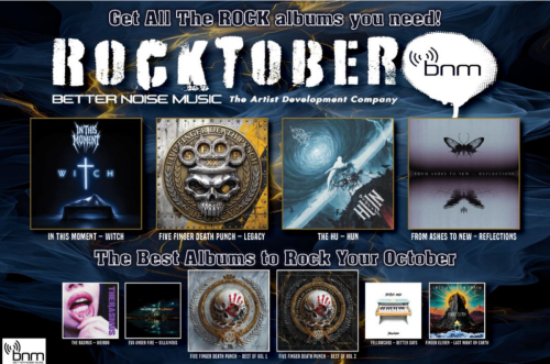 Better Noise Music Kicks Off “ROCKTOBER” With New Music, Vinyl Releases And More